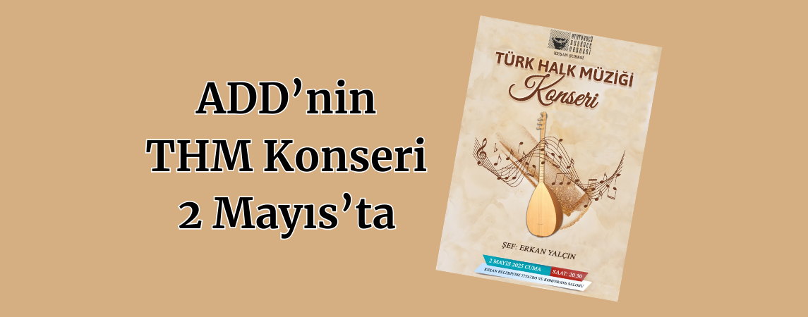 ADD’nin THM Konseri 2 Mayıs’ta
