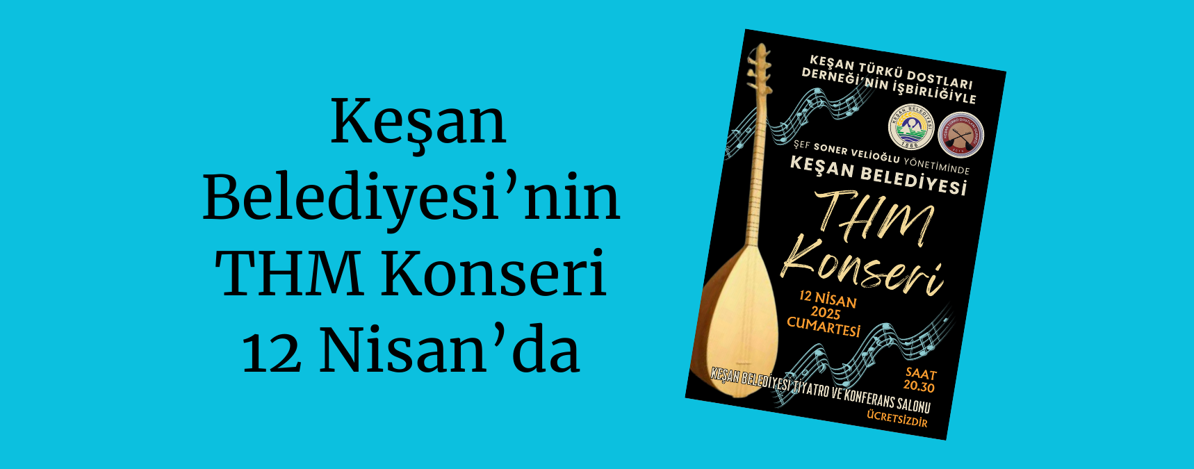 Keşan Belediyesi’nin THM Konseri 12 Nisan’da