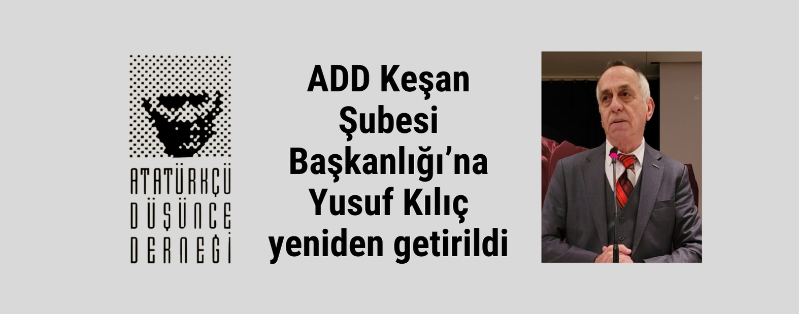 ADD Keşan Şubesi Başkanlığı’na Yusuf Kılıç yeniden getirildi
