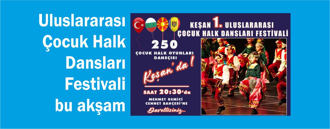 Uluslararası Çocuk Halk Dansları Festivali bu akşam
