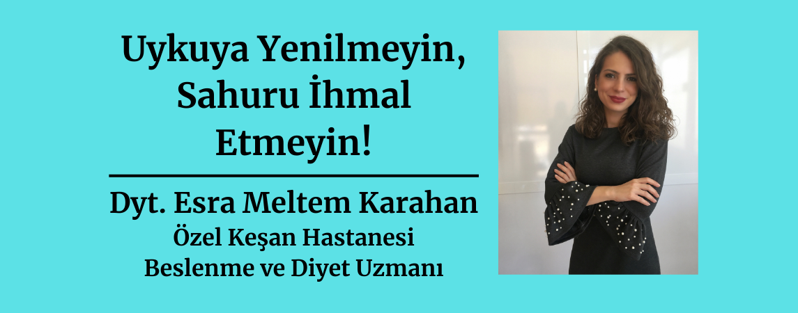 Uykuya Yenilmeyin, Sahuru İhmal Etmeyin!