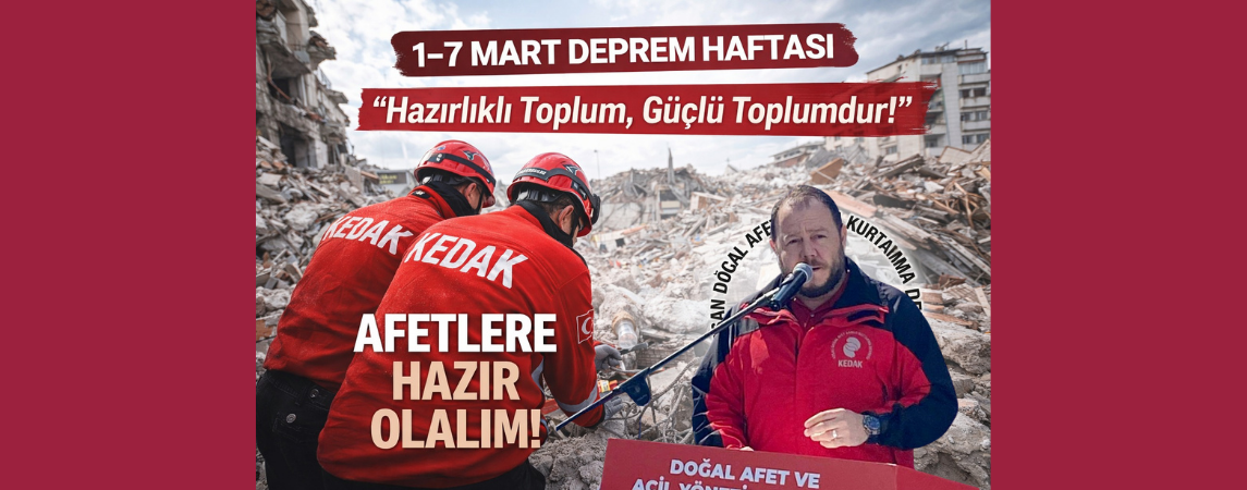 KEDAK’tan Deprem Haftası’nda anlamlı çağrı: “Hazırlıklı toplum, güçlü toplumdur