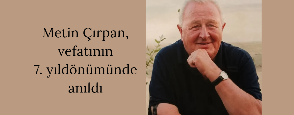 Metin Çırpan, vefatının 7. yıldönümünde anıldı