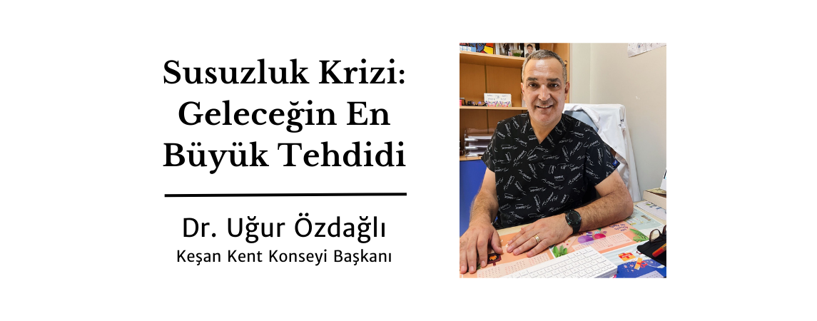 Susuzluk Krizi: Geleceğin En Büyük Tehdidi