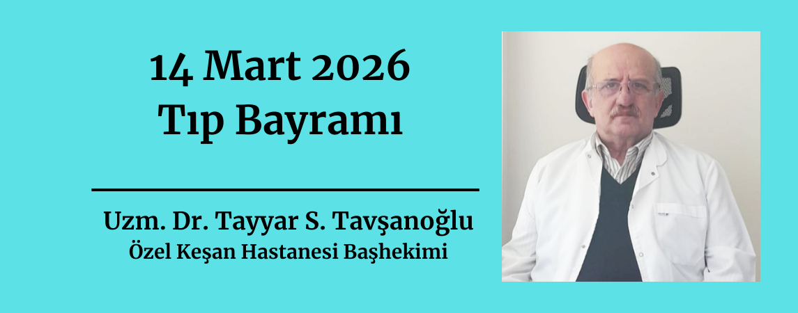 14 Mart 2026 Tıp Bayramı