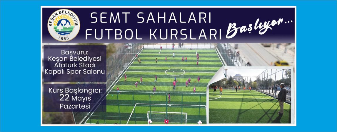 Keşan Belediyesi’nin yaz spor ve semt sahaları futbol kursları başlıyor