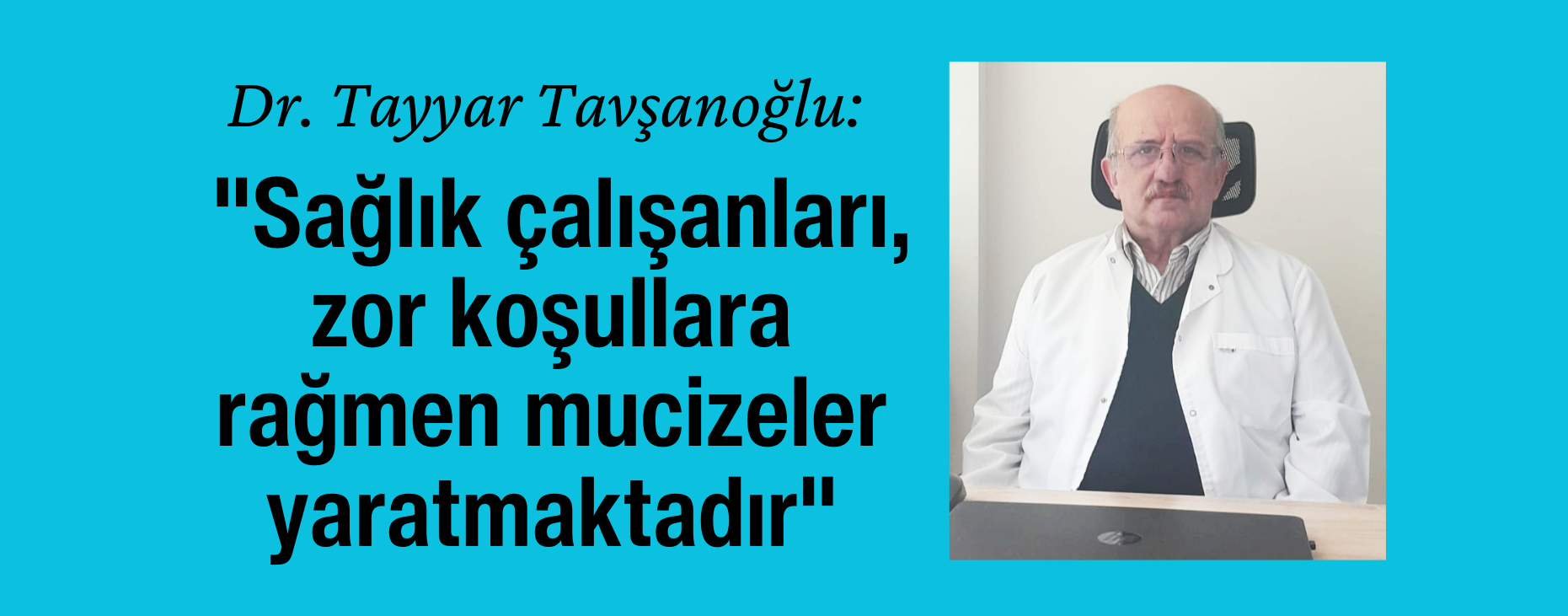 Dr. Tayyar Tavşanoğlu: 